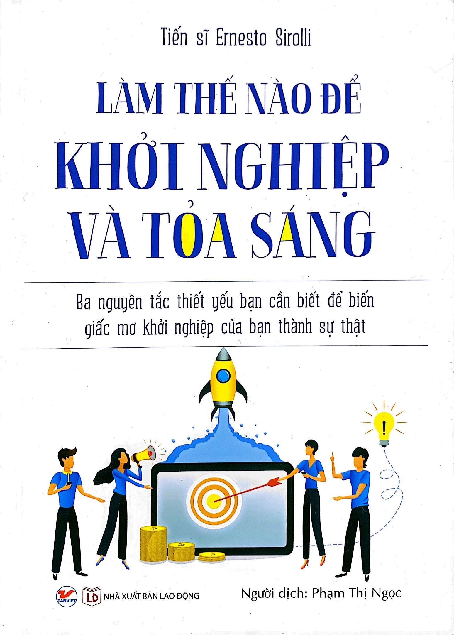 Làm Thế Nào Để Khởi Nghiệp Và Tỏa Sáng