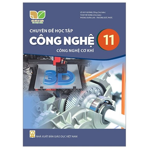 Chuyên Đề Học Tập Công Nghệ 11 - Công Nghệ Cơ Khí (Kết Nối) (Chuẩn)